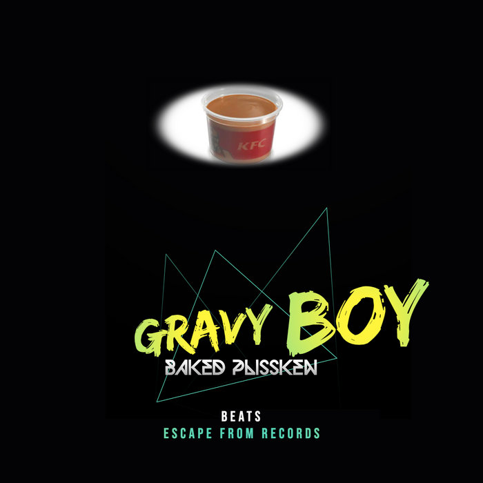 Gravy Boy Baked Plissken