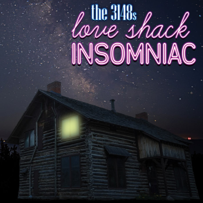 Pochette de Love Shack Insomniac par The 3148s