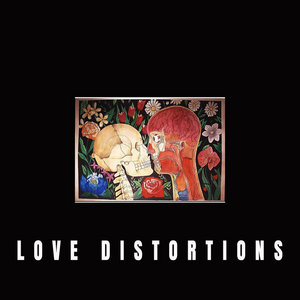 Love Distortions cover