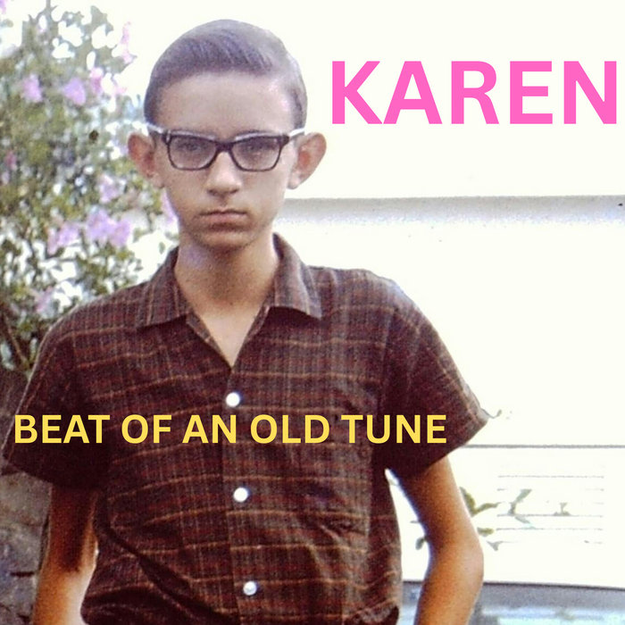 Pochette de Beat Of An Old Tune par Karen