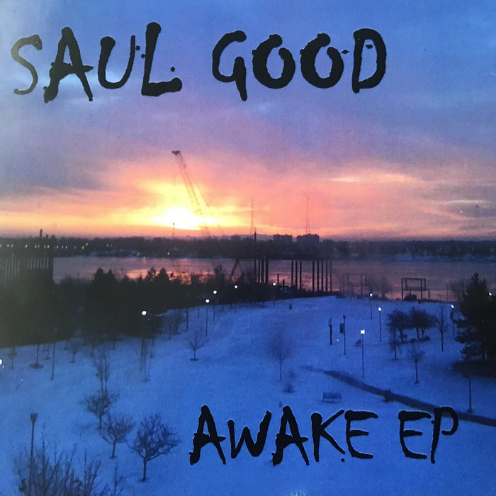 Saul Good Rapper Awake EP | Saul Good