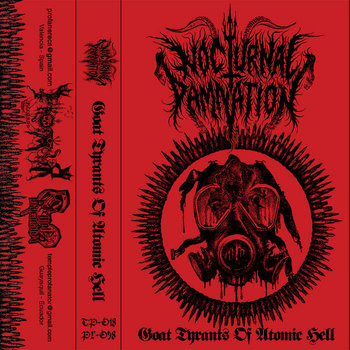 Goat Tyrants Of Atomic Hell | Nocturnal Damnation | Profaner Records
