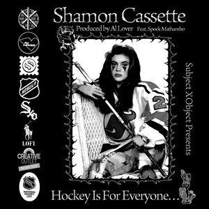 Hockey Is For Everyone (H.I.F.E)Shamon Cassette X Al Lover cover