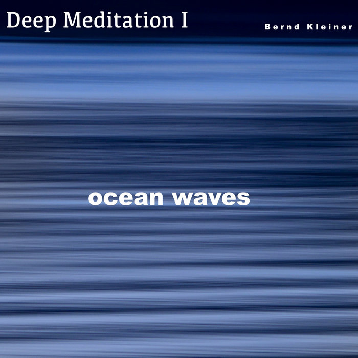 deep-meditation-i-ocean-waves-bernd-kleiner-bernd-kleiner-silent