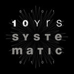 Various Artists - "10 Years Systematic"