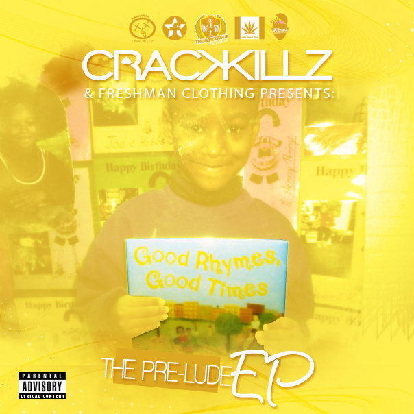G.R.G.T: THE PRE-LUDE EP | CrackKillz Da G.O.D