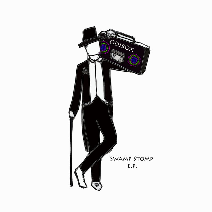 odjbox swamp stomp ep odjbox swamp stomp ep