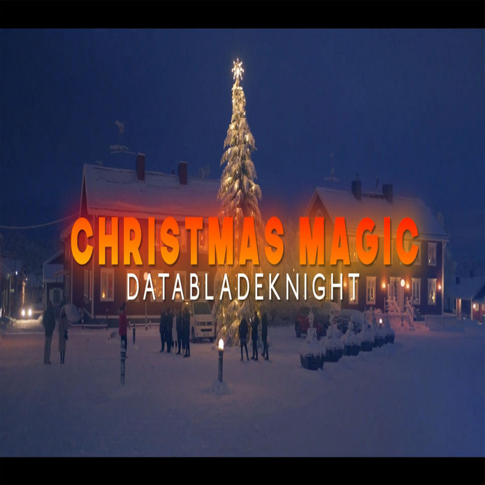 Christmas Magic | DataBladeKnight