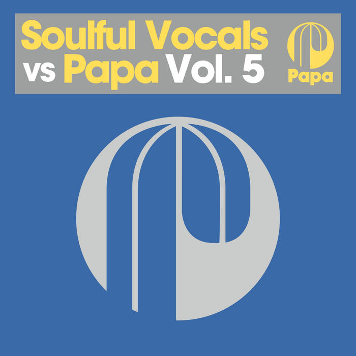 Soulful Vocals vs Papa