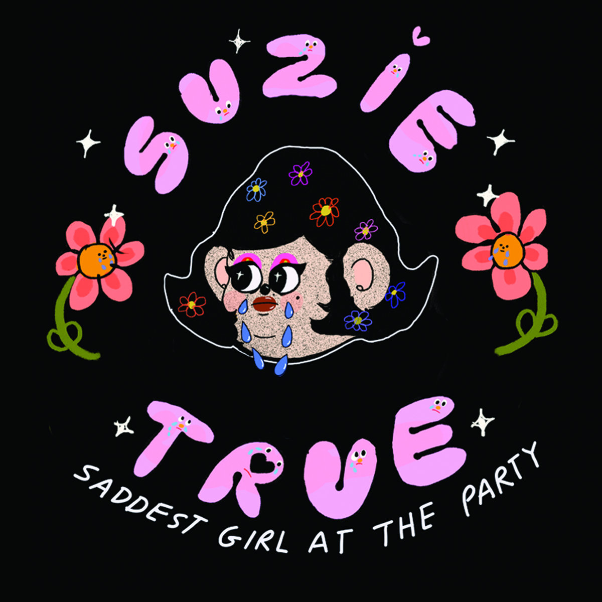 Saddest Girl At The Party Suzie True Saddest Girl At The Party Suzie True