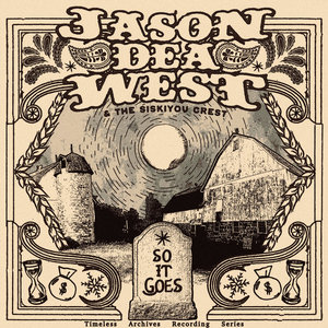 So It GoesJason Dea West And The Siskiyou Crest cover