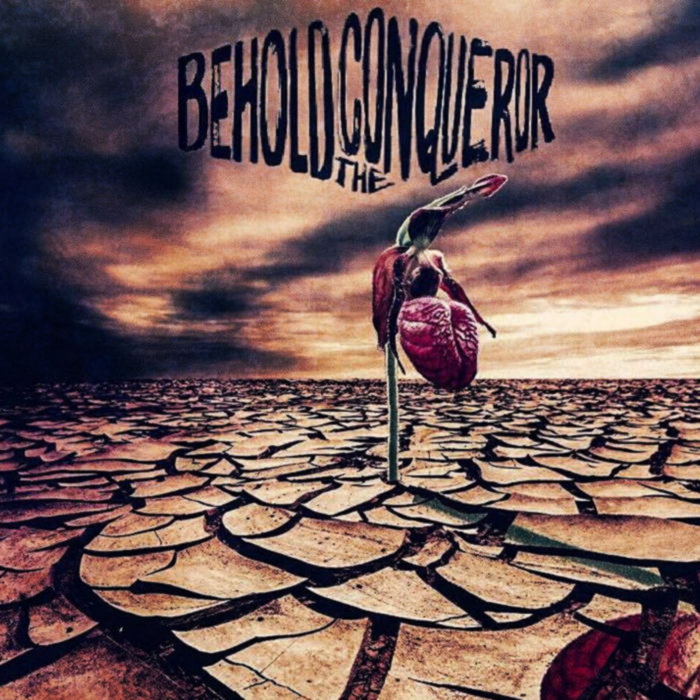 Behold The Conqueror Behold The Conqueror