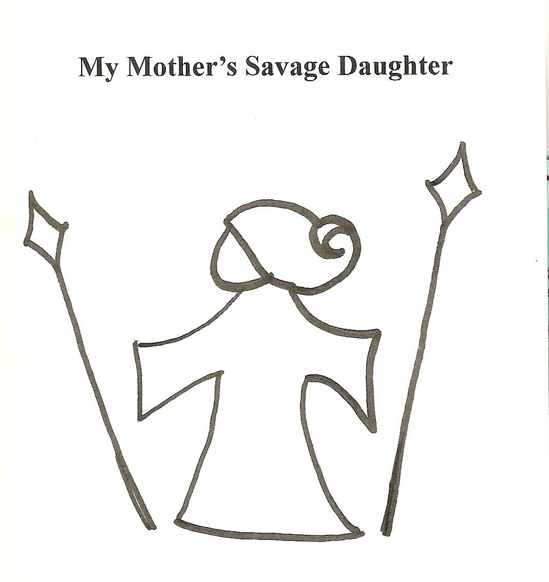 I Am My Mothers Savage Daughter Twa Corbies (traditional) | k. l. kahan as Wyndreth |  Wyndreth/SavageDaughter/Shieldmaid