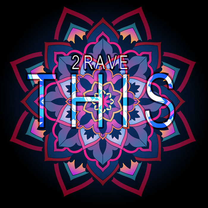 This | 2Rave