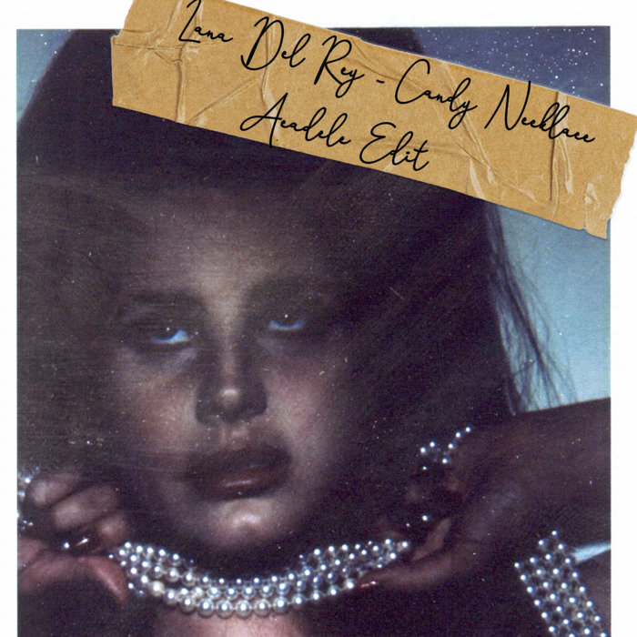 Lana Del Rey Candy Necklace (Acadele Edit) Acadele Raving Molecules