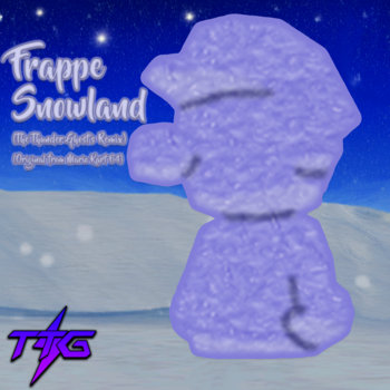 Frappe Snowland (The Thunder Ghost's Remix)
The Thunder Ghost, Kenta Nagata