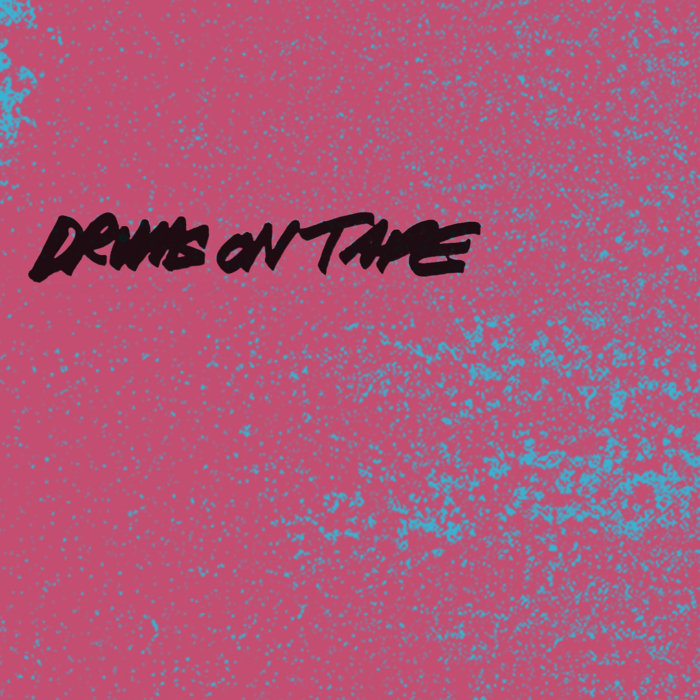 Drums on Tape Chopmaster B Extended Technique Records