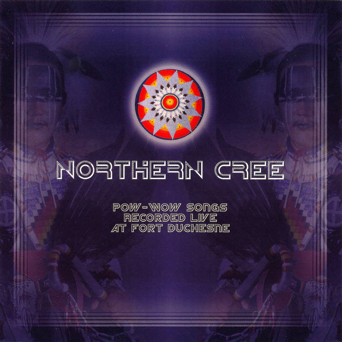 Pow Wow Songs- Recorded Live at Ft. Duchesne | Northern Cree