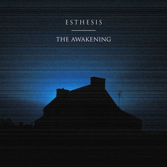 The Awakening | Esthesis