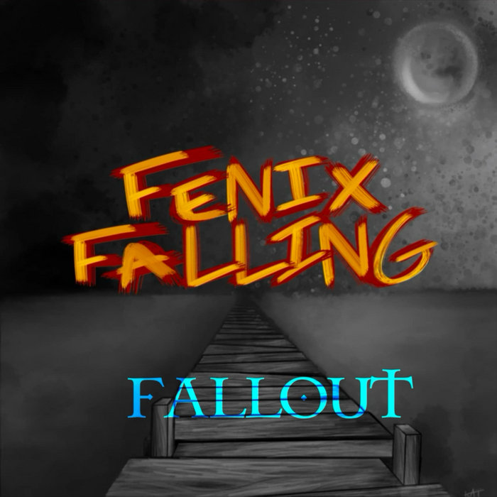 Fallout | Fenix Falling