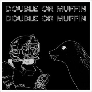 Double or Muffin cover