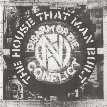 CONFLICT テストプレス The House That Man Built