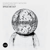 Space Me Out (2014 version)