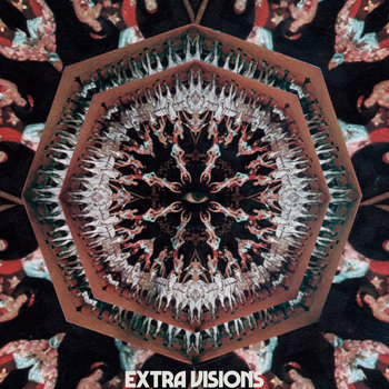 Album artwork for Extra Visions (Bandcamp Exclusive)