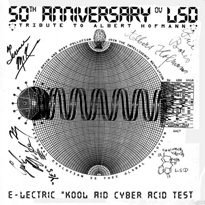 50th Anniversary Ov LSD - Tribute to Albert Hofmann Electric Kool