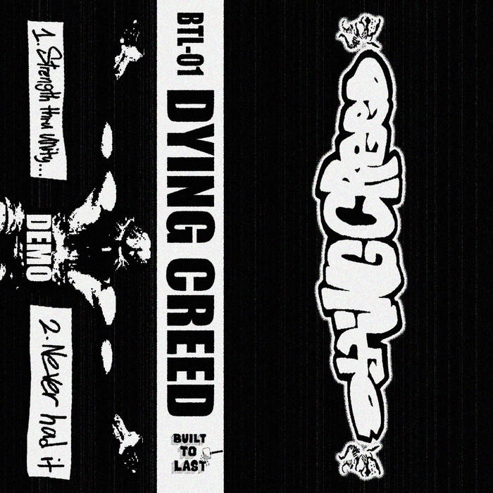 BTL-01: Demo | dyingcreed | Built To Last Records