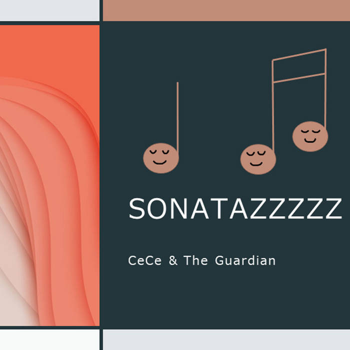 Sonatazzzzz, by CeCe &amp; The Guardian