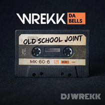 Wrekk Da Bells cover art
