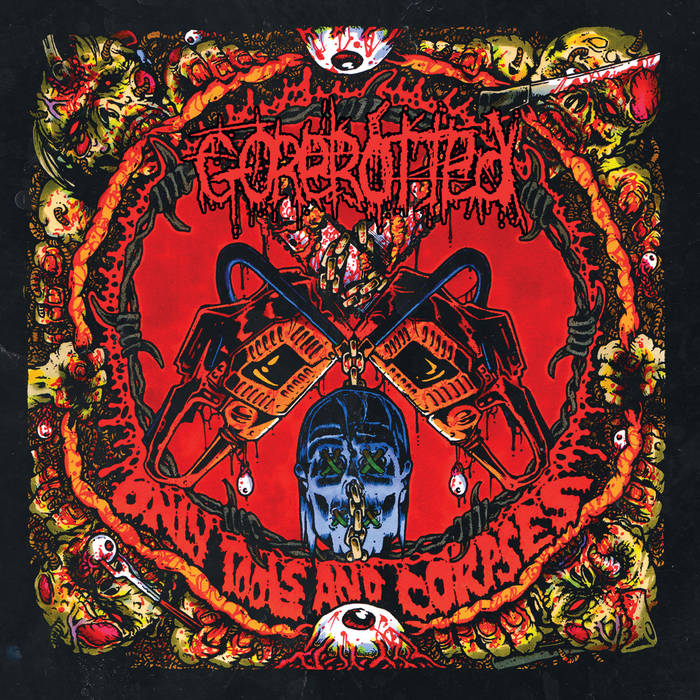Gorerotted - Only Tools And Corpses | Gorerotted | Spikerot Records