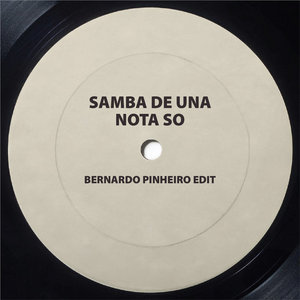 Samba de una nota so (Bernardo Pinheiro edit) cover