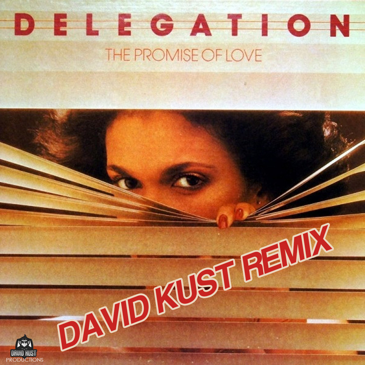 Delegation - The Promise Of Love (David Kust Remix) | David Kust