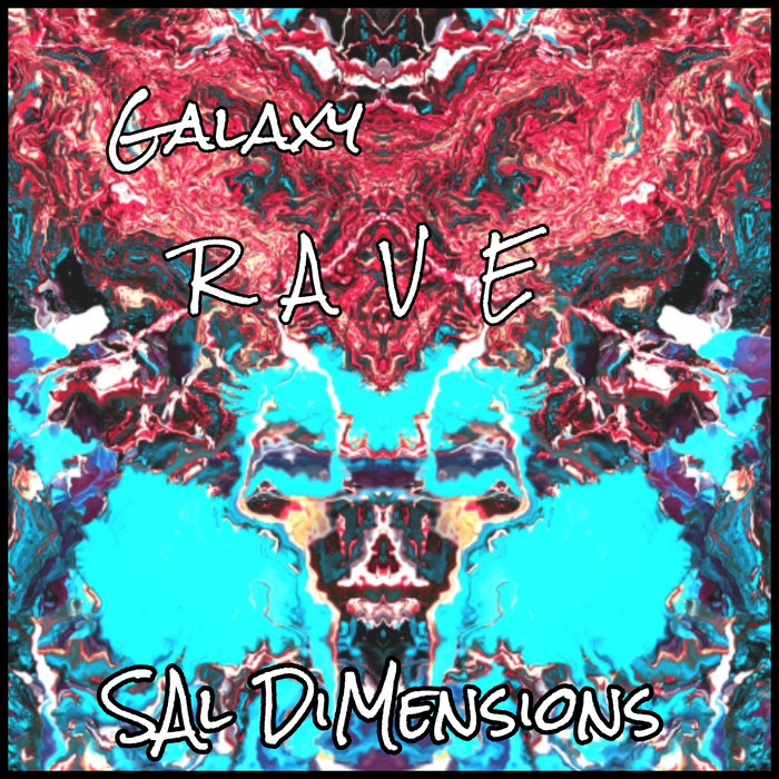 Galaxy Rave | SAl DiMensions