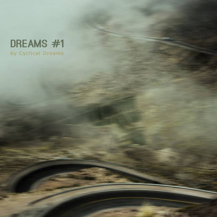 Dreams #1 | Cyclical Dreams