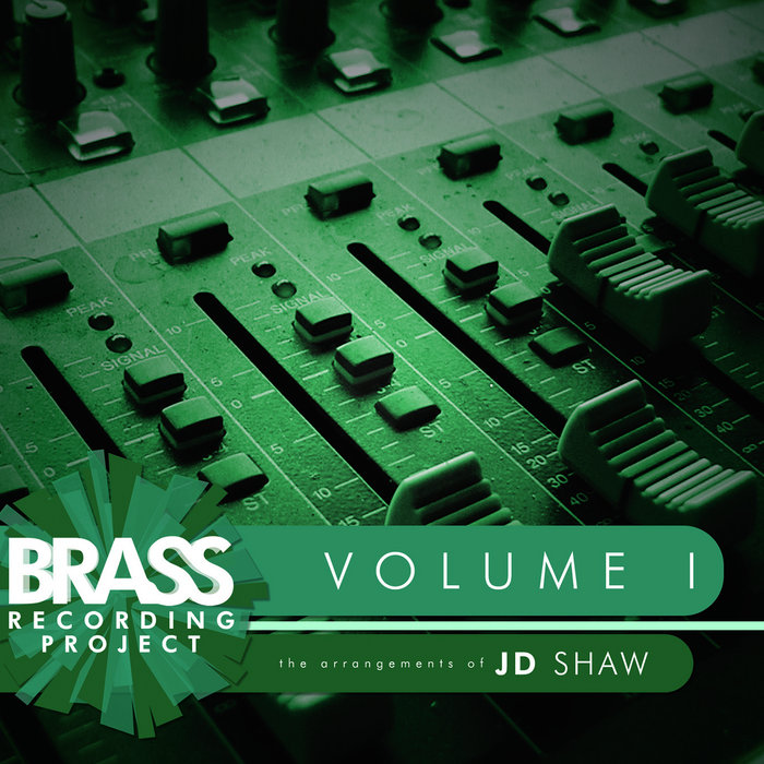 Brass Recording Project Vol. 1 The Arrangements of JD Shaw Brass