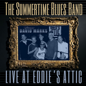 LIVE AT EDDIE'S ATTICDAVID MARKS IN THE SUMMERTIME BLUES BAND cover
