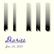 Piano diaries (Jan 23, 2023) cover art