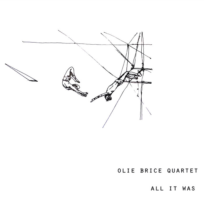 All It Was
by Olie Brice Quartet