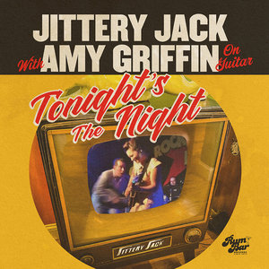 Tonight's the NightJittery Jack with Amy Griffin on Guitar cover