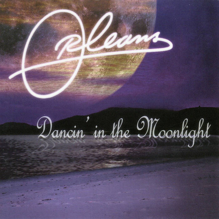 Dancin' in the Moonlight | Orleans