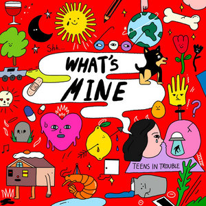 Teens in Trouble — What's Mine