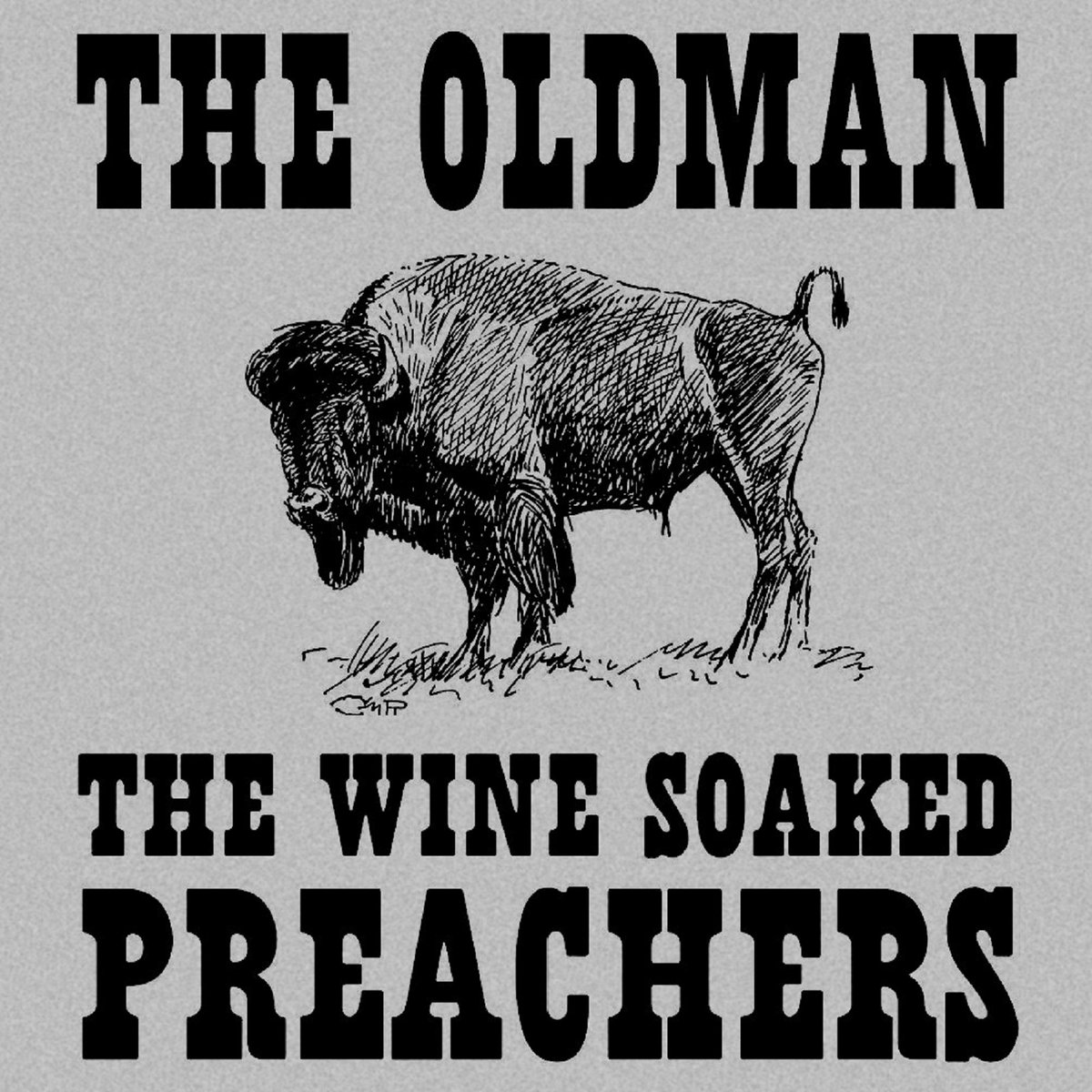 The Oldman Single The Wine Soaked Preachers