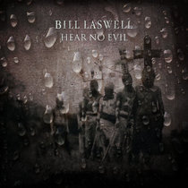 Hear No Evil - Bill Laswell cover art