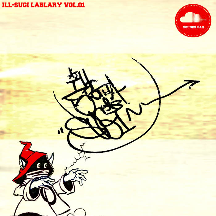 ILLSUGI Library vol​.​01-SOUNS FAR- | ILL-SUGI | ILL-Sugi