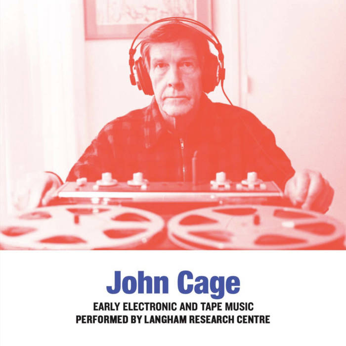 アート・デザイン・音楽 John Cage I-VI John Cage - Early Electronic and Tape Music | Langham Research Centre
