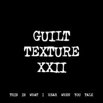 GUILT TEXTURE XXII [TF00150] cover art