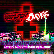 GhostDrive — SHINDATROPOLIS IV: neon nights paid in blood